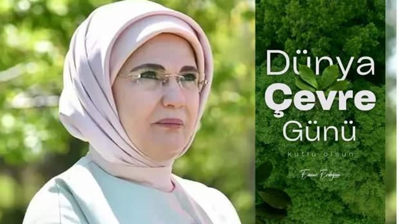 Emine Erdoğan'dan 'Dünya Çevre Günü' mesajı