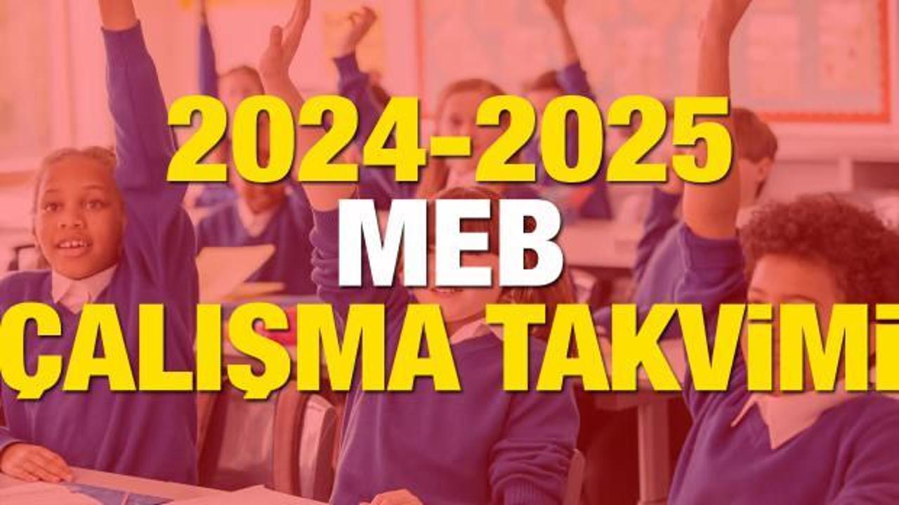 Okullar ne zaman açılacak? MEB 2024-2025 çalışma takvimi belli oldu