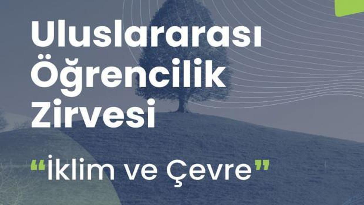 Uluslararası &Ouml;ğrencilik Zirvesi (ISTSUM) 'İklim ve &Ccedil;evre' temasıyla İstanbul'da başlıyor