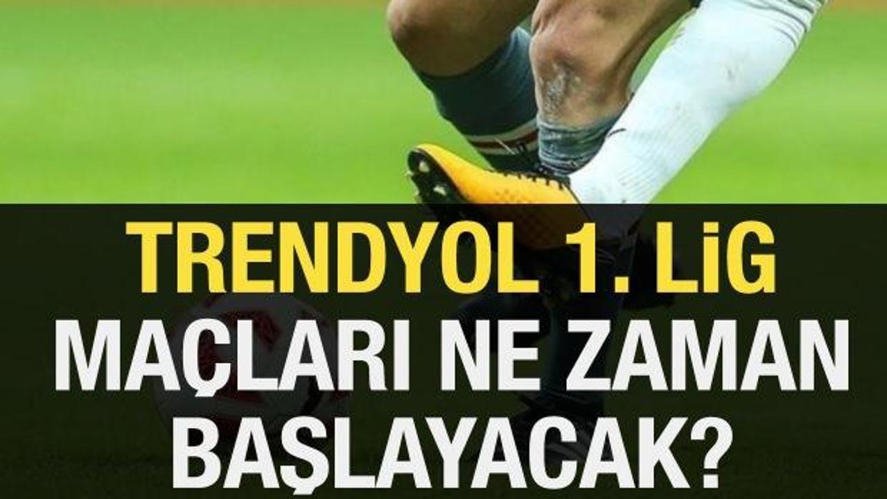 1. LİG NE ZAMAN BAŞLIYOR 2024-2025? TFF Trendyol 1. lig maçları ne zaman?