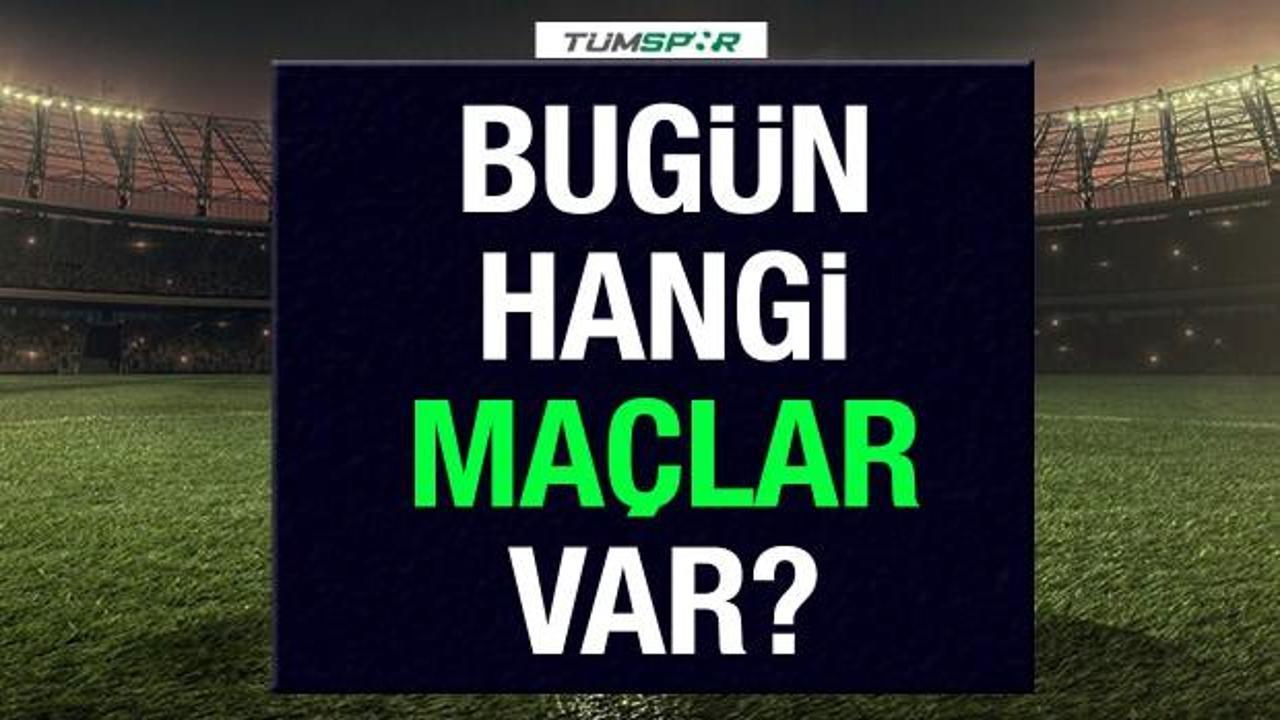 Bugün hangi maçlar var 25 Temmuz? Bugün hangi takımların maçları var?