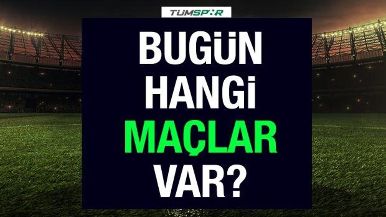 Bugün hangi takımların maçı var 24 Temmuz? Bugün kimin maçı var?