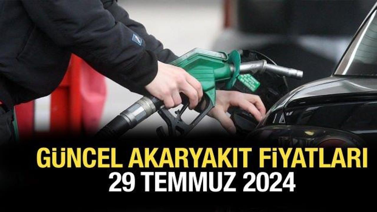 Güncel akaryakıt fiyatları 29 Temmuz! Bugün benzin, motorin (mazot) ve LPG litre fiyatı ne kadar?