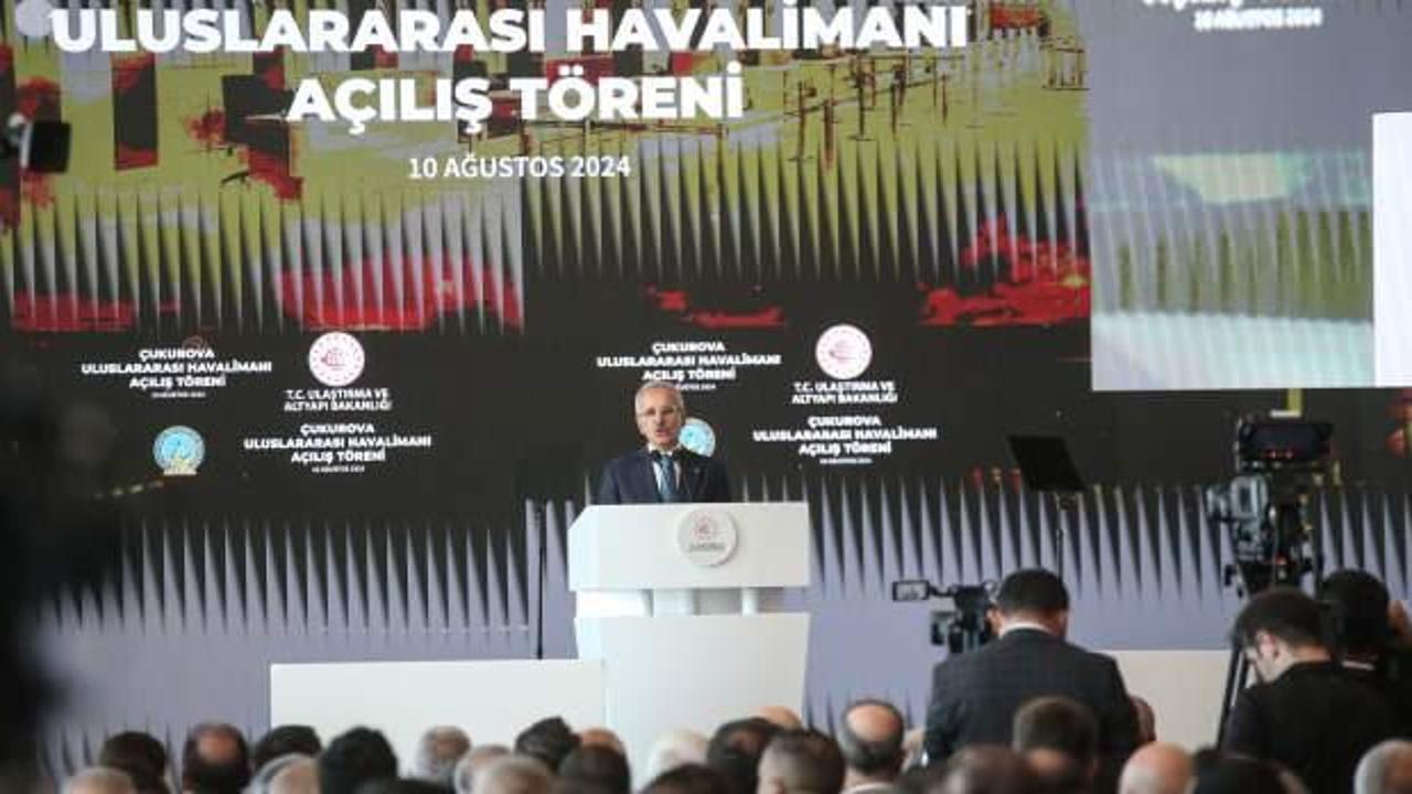 Bakan Uraloğlu, Çukurova Uluslararası Havalimanı'nın açılışında konuştu!