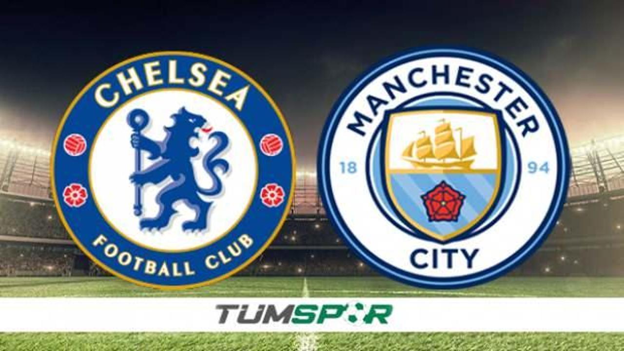 Chelsea - Manchester City maçı hangi kanaldan izlenir? Chelsea - Manchester City maçı bugün mü, saat kaçta?