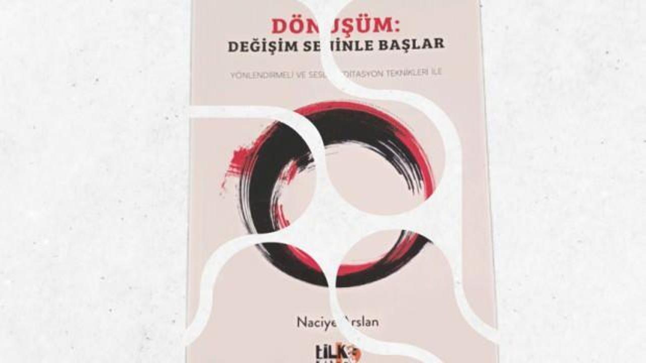 Dönüşüm: Değişim Seninle Başlar–Yönlendirmeli Meditasyonlarla Kişisel Yolculuğa Rehberlik