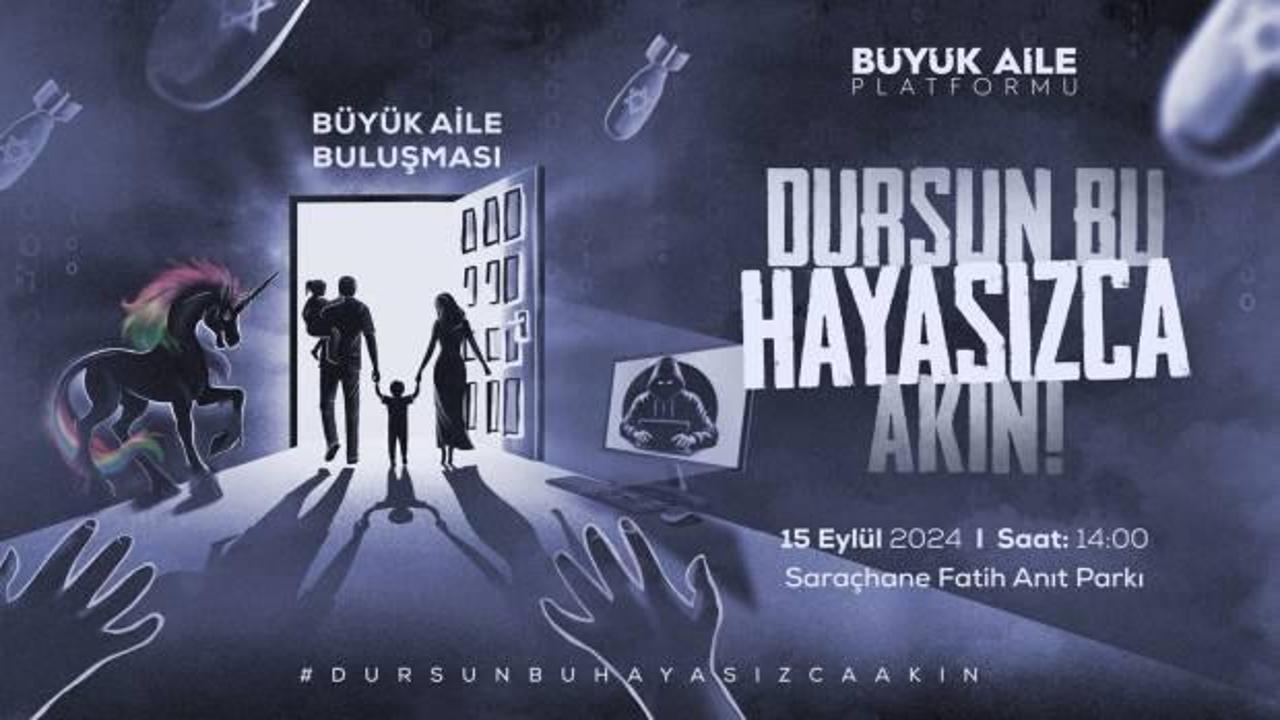 LGBT dayatmasına karşı Saraçhane'de toplanıyorlar: "Dursun Bu Hayasızca Akın"