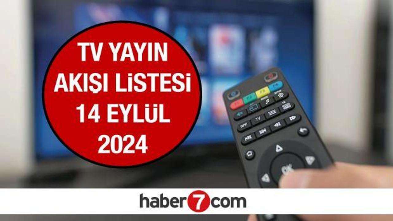 TV YAYIN AKIŞI 14 EYLÜL! Kanal 7 Mevlid Kandili programı saat kaçta?