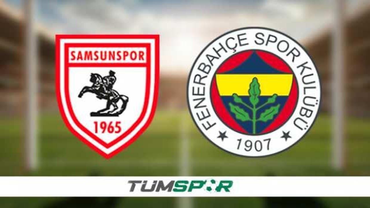 Samsunspor - Fenerbahçe maçı ne zaman, saat kaçta? İşte muhtemel 11'ler