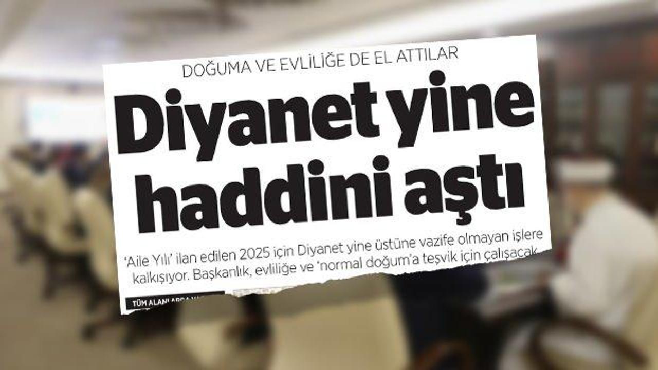 Diyanet'e karşı hadsiz manşet: Gen&ccedil;lerin aile kurmaya teşvik edilmesinden rahatsız oldular