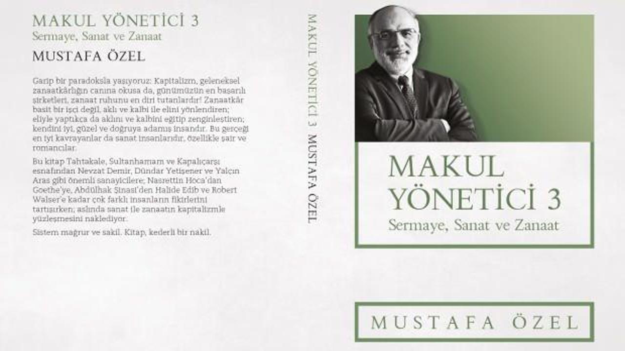 Mustafa Özel'in yeni kitabı 'Makul Yönetici 3' raflarda yerini aldı