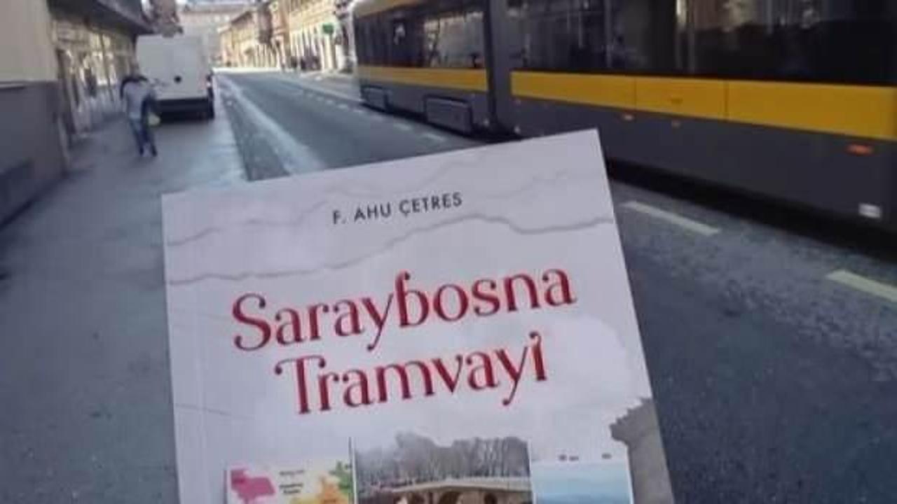 Bosna'daymış hissi ile "Saraybosna Tramvayı" kitabı