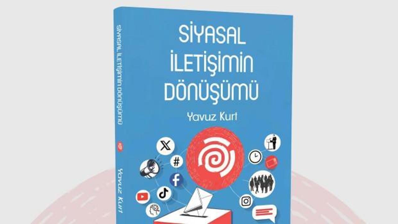 Si̇yasal İleti̇şi̇mi̇n Dönüşümü kitabı raflarda!