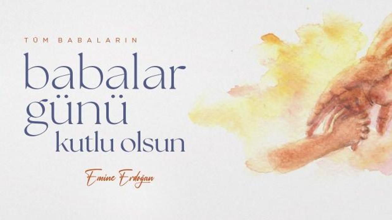 Emine Erdoğan’dan Babalar Günü’nde Gazze’ye özel mesaj