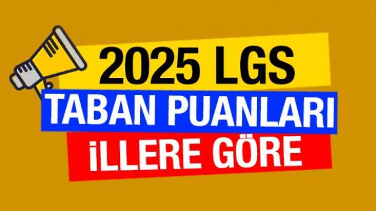 LGS TABAN PUANLARI 2025! İllere göre Fen, Anadolu, Melek, İmam Hatip lisesi taban puanları