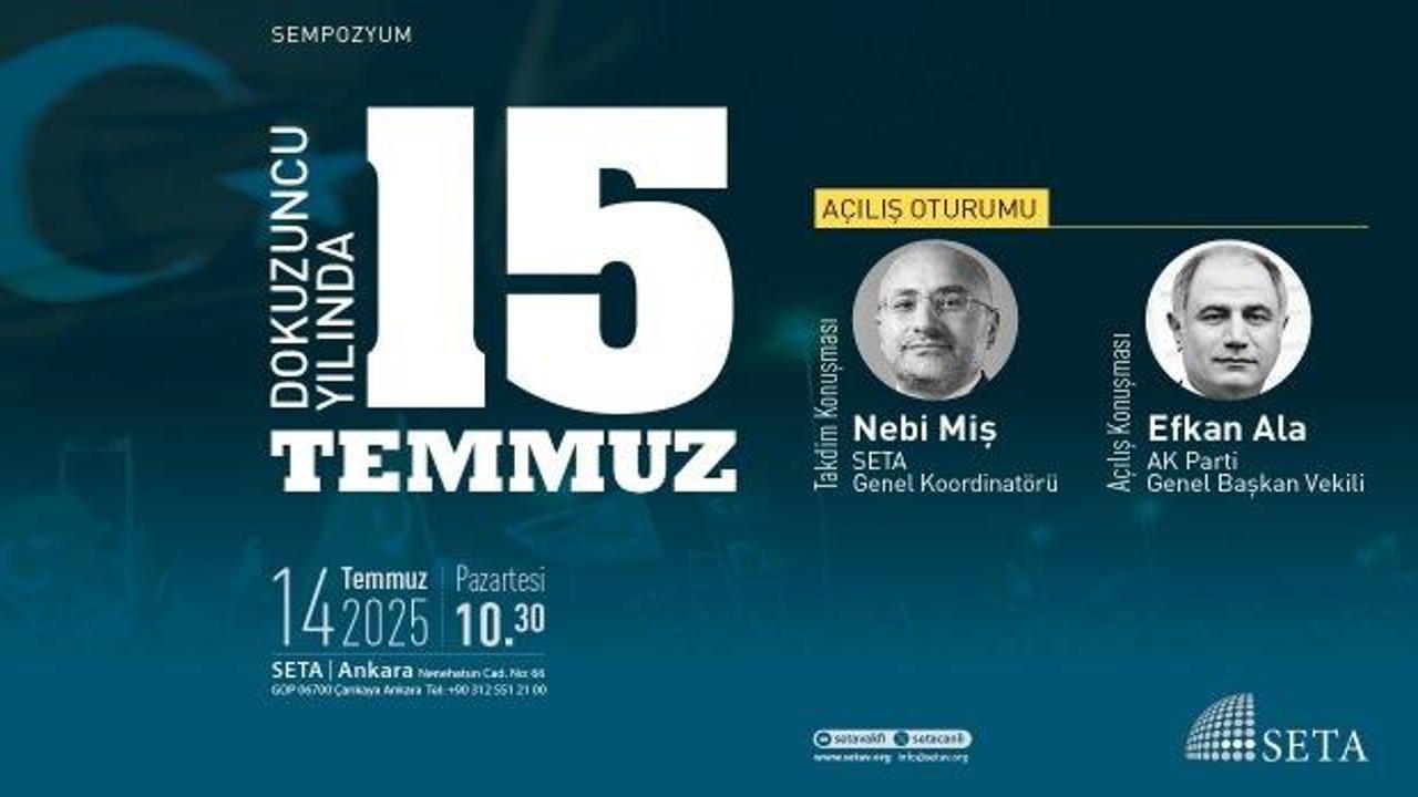SETA’dan 'Dokuzuncu Yılında 15 Temmuz' Sempozyumu