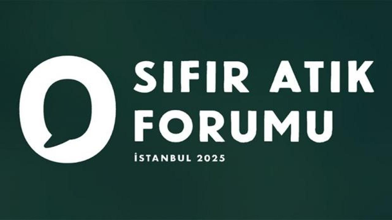 "Uluslararası Sıfır Atık Forumu" 17-19 Ekim'de İstanbul'da düzenlenecek