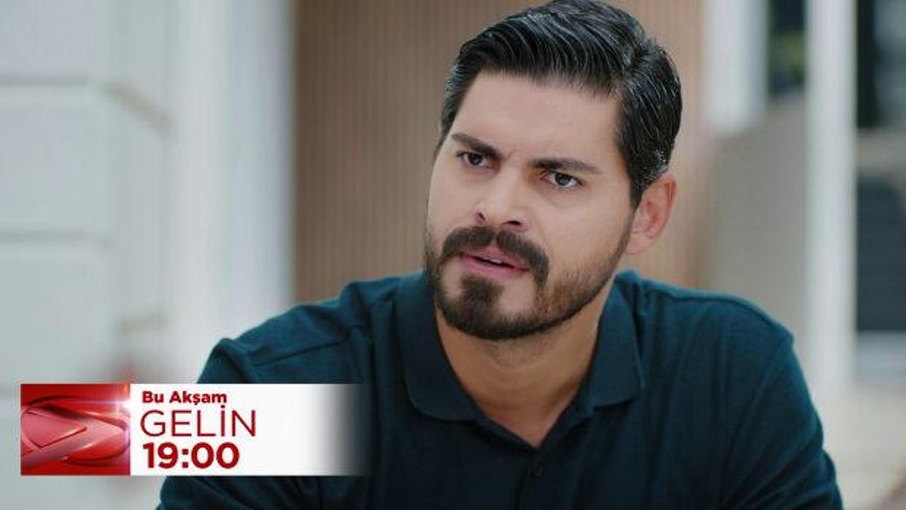 Gelin dizisinde Develioğlu ailesinde yer yerinden oynuyor!