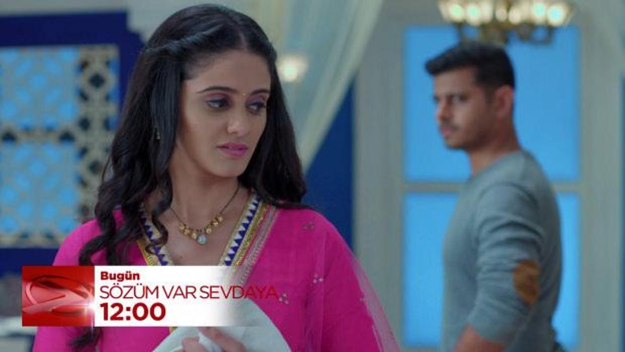 Sözüm Var Sevdaya 72.bölüm: Sai ve Virat arasında bitmeyen inatlaşma