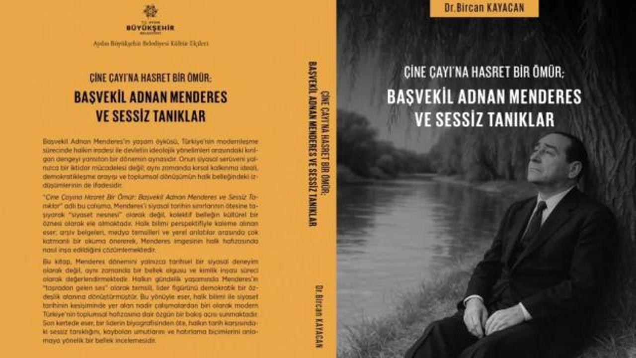 Adnan Menderes&rsquo;in son hasreti kitapla g&uuml;n y&uuml;z&uuml;ne &ccedil;ıktı