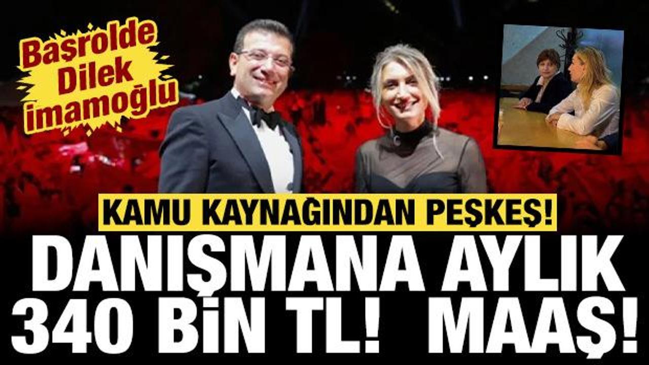 Dilek İmamoğlu’nun danışmanının aylık maaşı ortaya çıktı: Kamu kaynağından peşkeş!