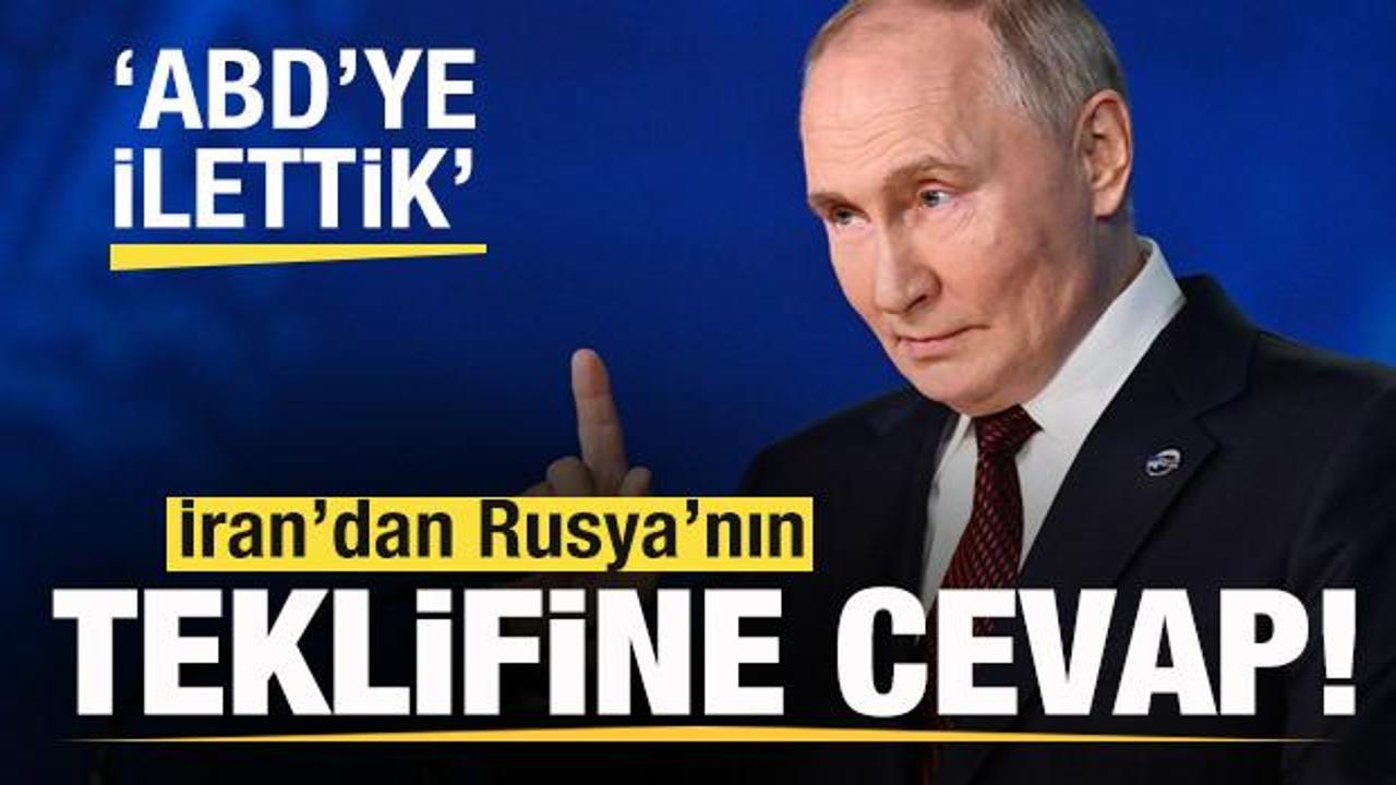 Son dakika: İran'dan Rusya'nın teklifine cevap: Kararı ABD'ye ilettik