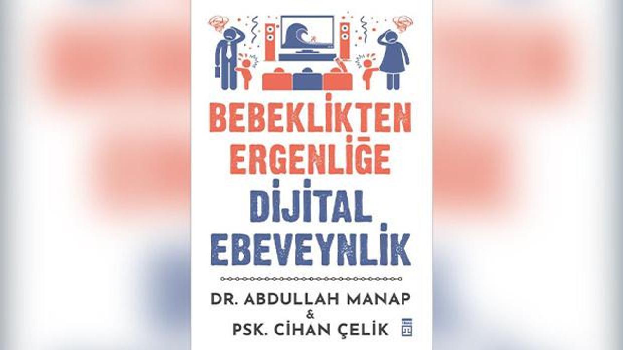 Bebeklikten Ergenliğe Dijital Ebeveynlik