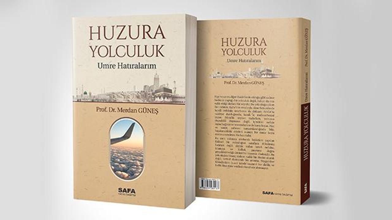 Huzura Yolculuk: Umre Hatıralarım çıktı