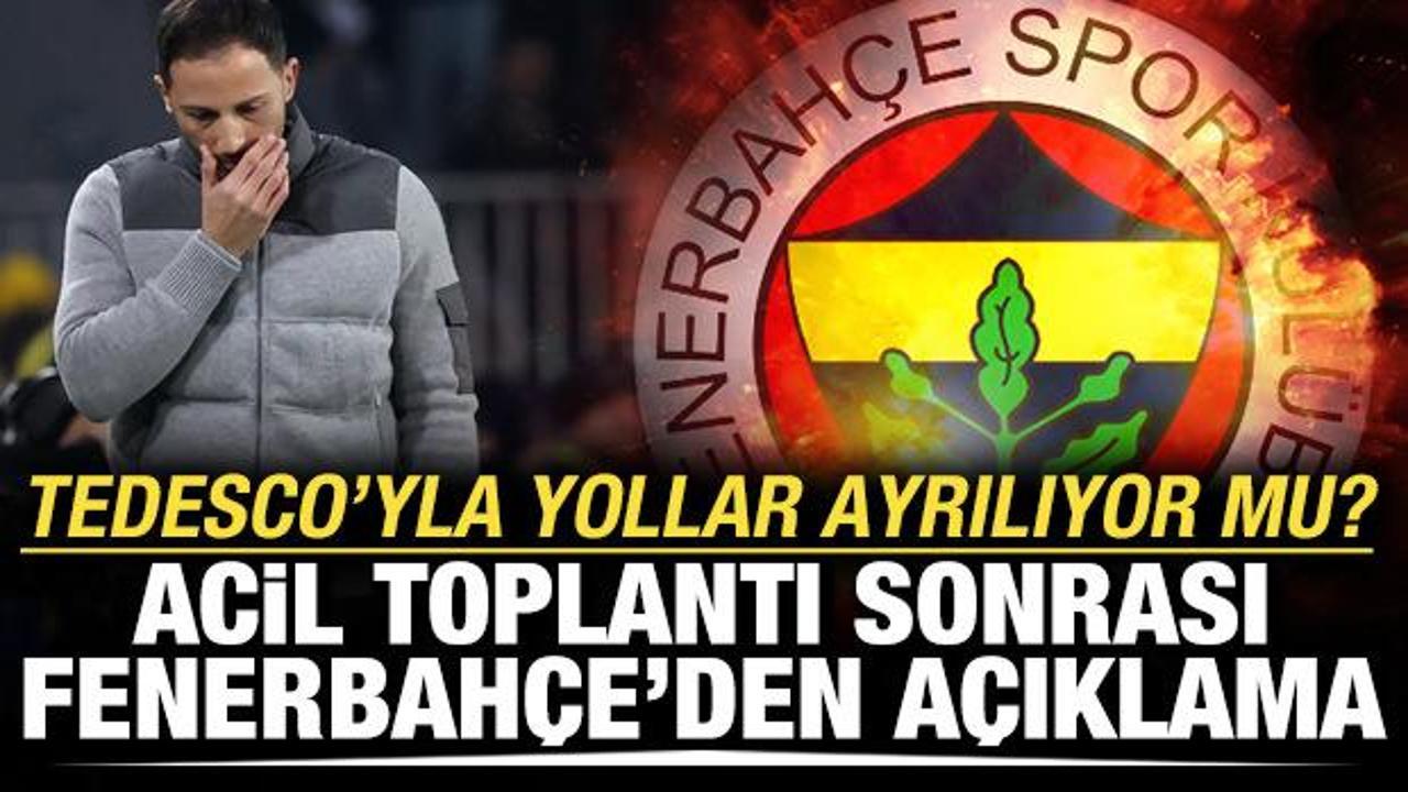 Tedesco'yla yollar ayrılıyor mu? Acil toplantı sonrası Fenerbahçe'den açıklama