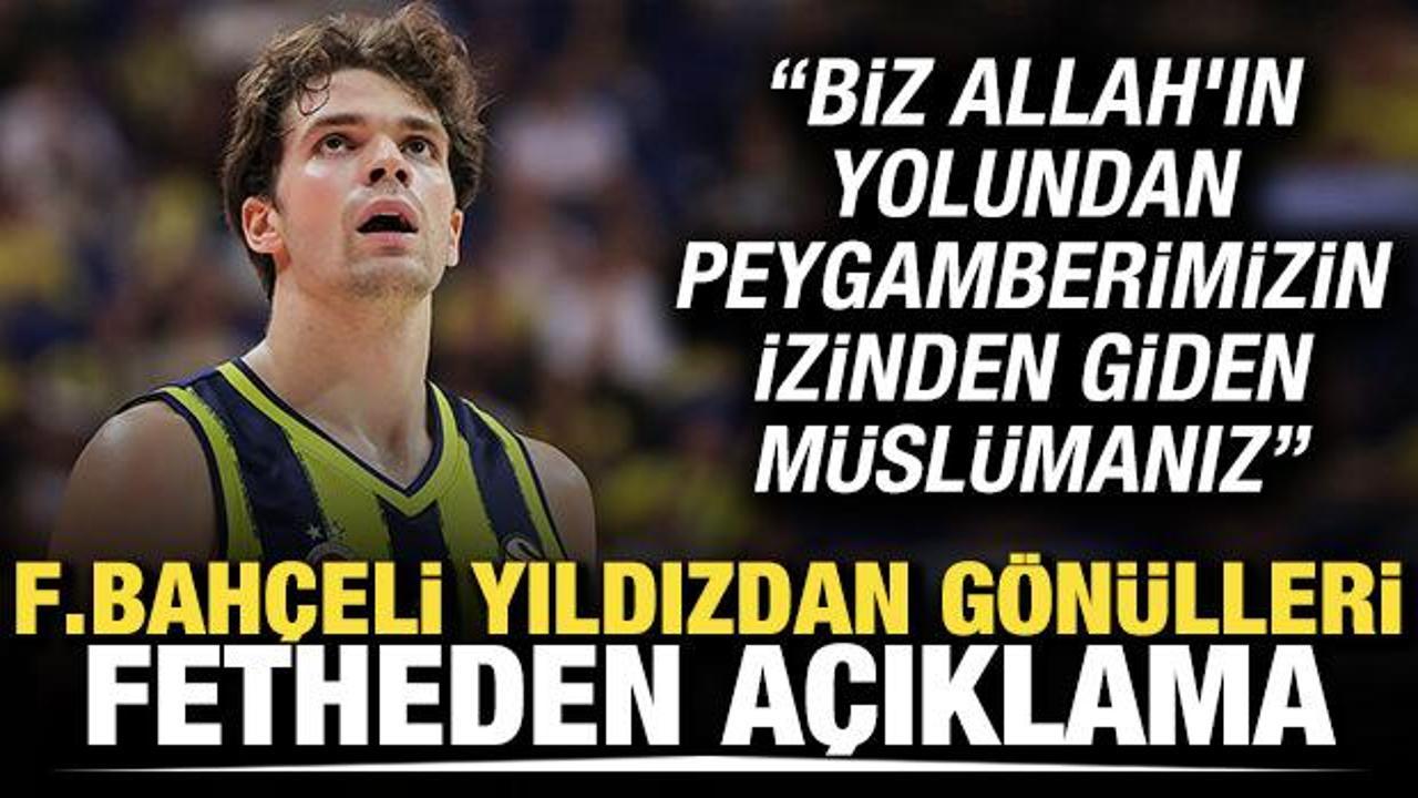 Fenerbahçeli yıldızdan gönülleri fetheden açıklama: Biz Allah'ın yolundan giden Müslümanız
