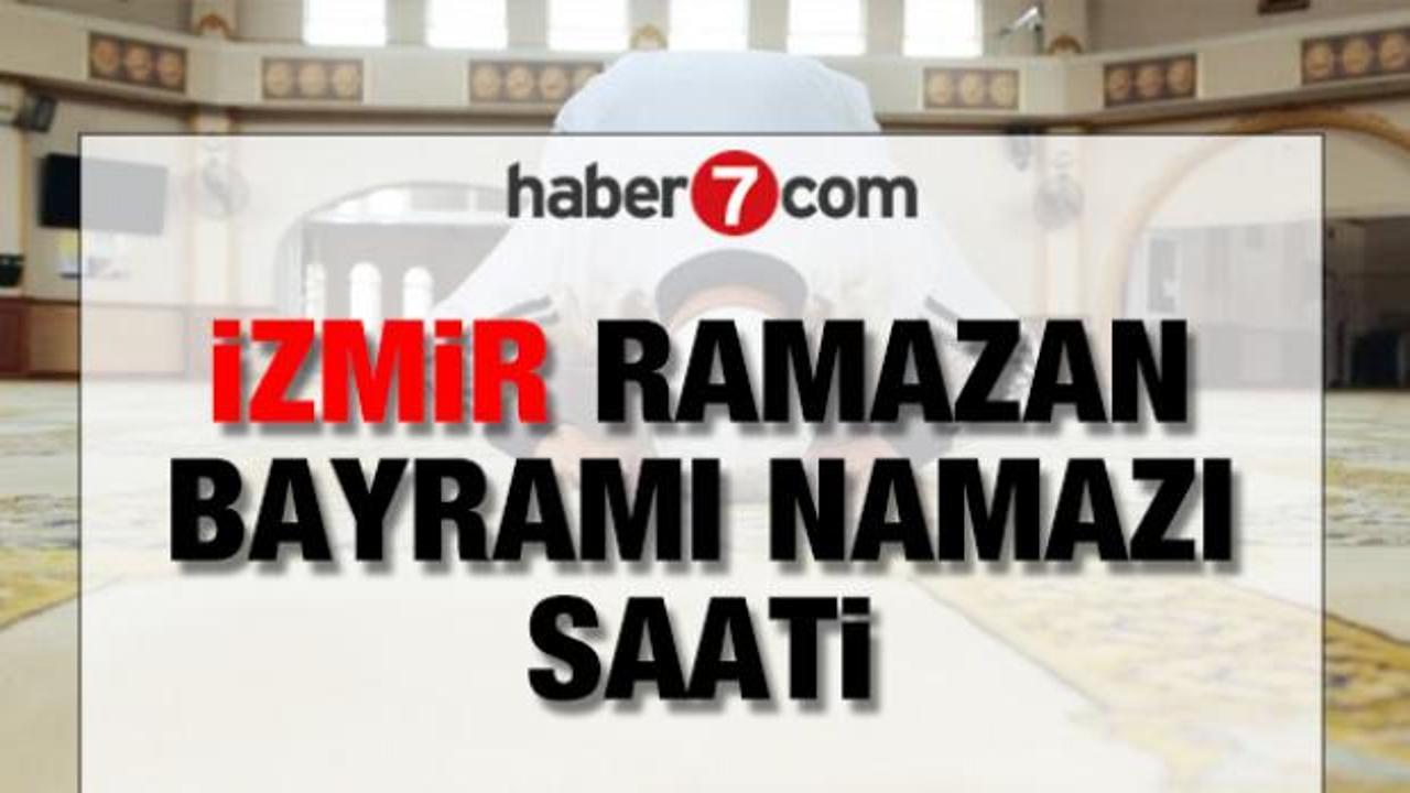 İZMİR BAYRAM NAMAZI | İzmir Ramazan Bayramı namazı saat kaçta kılınacak 2026?