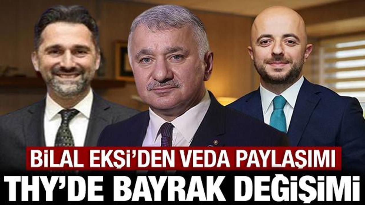 THY’de bayrak değişimi: Bilal Ekşi’den veda paylaşımı! THY’de bayrak değişimi: Bilal Ekşi’den veda paylaşımı!