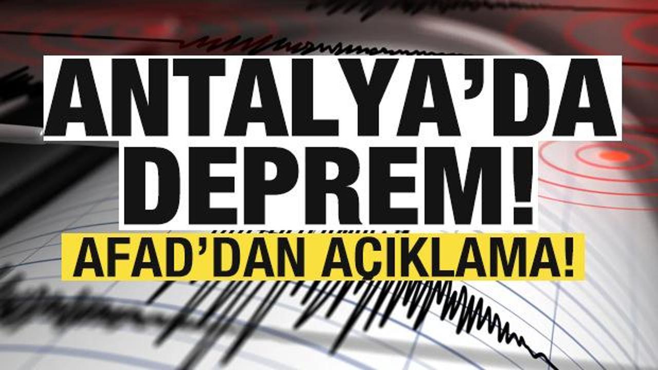 Antalya'da peş peşe depremler! AFAD'dan son dakika açıklaması