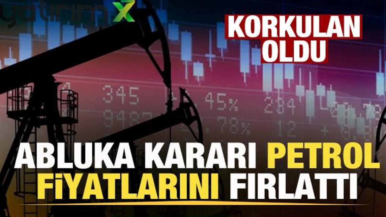 Son dakika: Korkulan oldu! Abluka kararı petrol fiyatlarını fırlattı