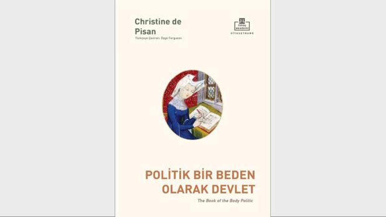 Christine de Pisan'ın 'Politik Bir Beden Olarak Devlet' kitabı raflarda