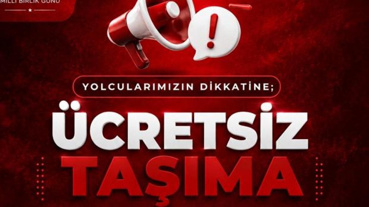 15 Temmuz'da Gaziantep'te ulaşım &uuml;cretsiz olacak