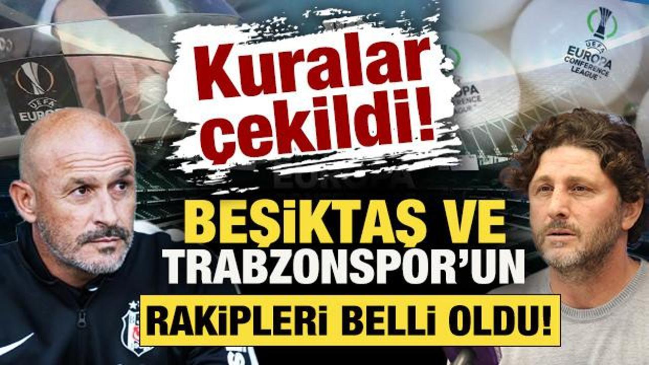 BeÅiktaÅ ve Trabzonspor'un Avrupa'da rakipleri b…