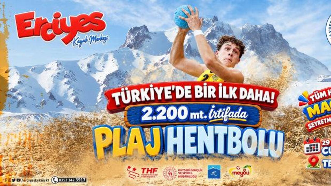 Deniz yok ama plaj hentbolu var! T&uuml;rkiye&rsquo;de bir ilk Erciyes&rsquo;te