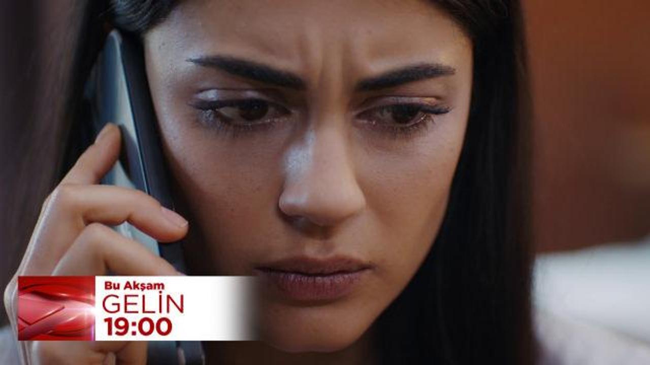 Gelin'de Han&ccedil;er'den gelen telefon! G&uuml;lfem ne tepki verecek?