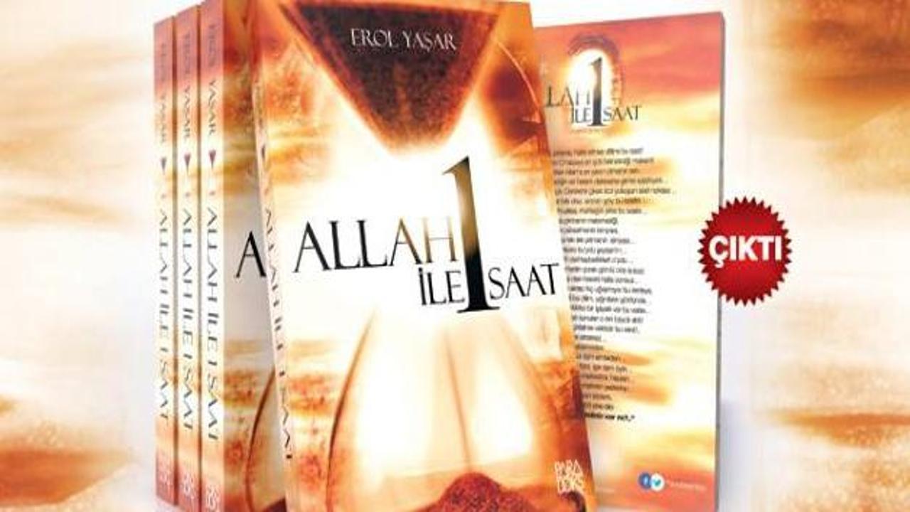 Erol Yaşar'dan Allah ile 1 Saat