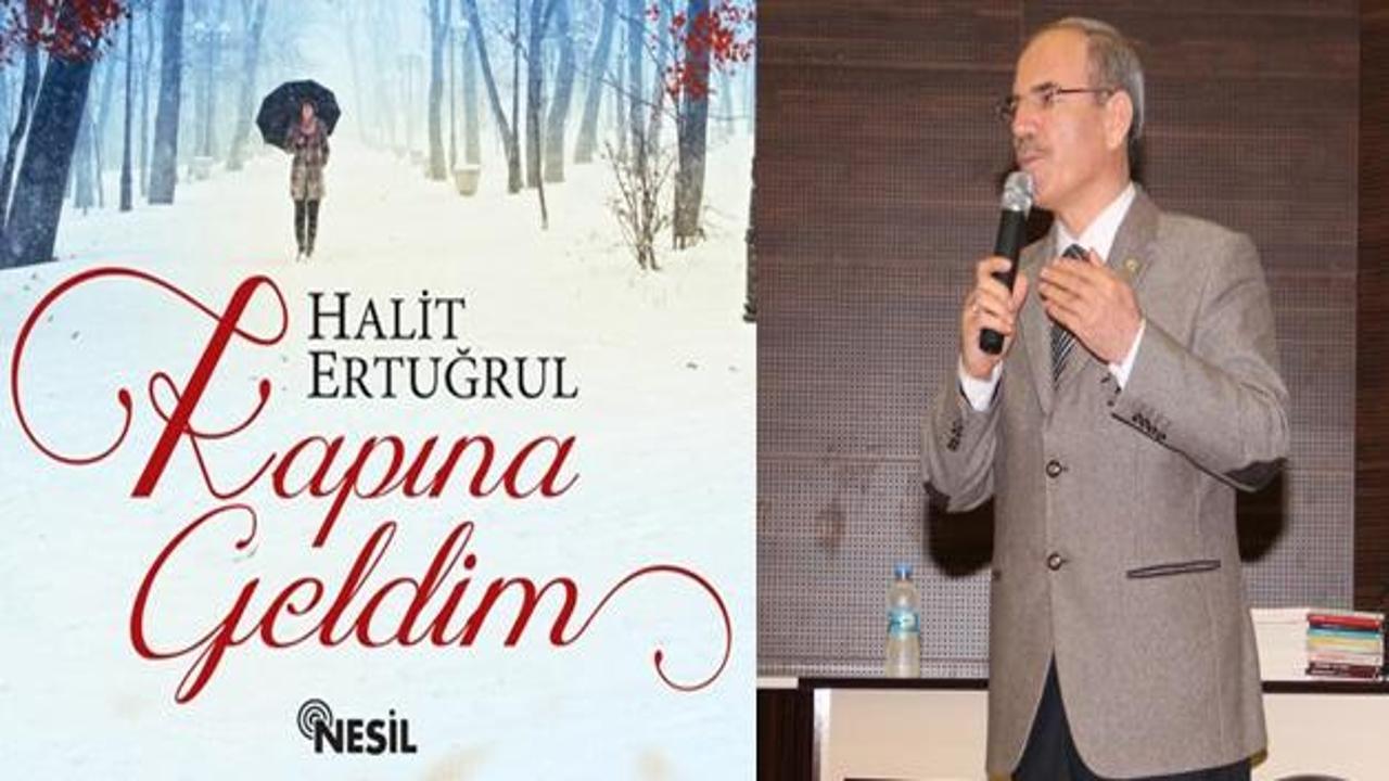 Halit Ertuğrul'dan Kapına Geldim