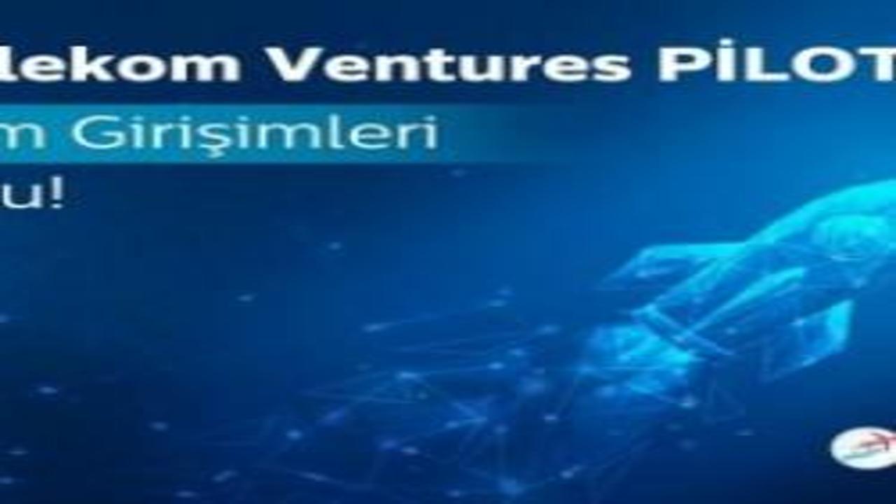 Türk Telekom Ventures PİLOT'un 13. döneminde yer alan 10 girişim