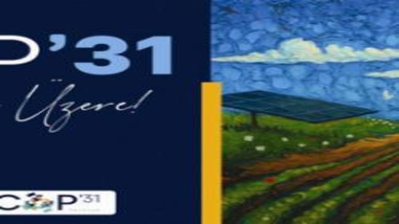 Türkiye, iklim diplomasisinde küresel liderliğe yürüyor!