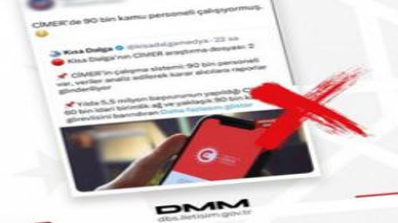 DMM 'CİMER'de 90 bin kişinin görev yaptığı' iddiasını yalanladı