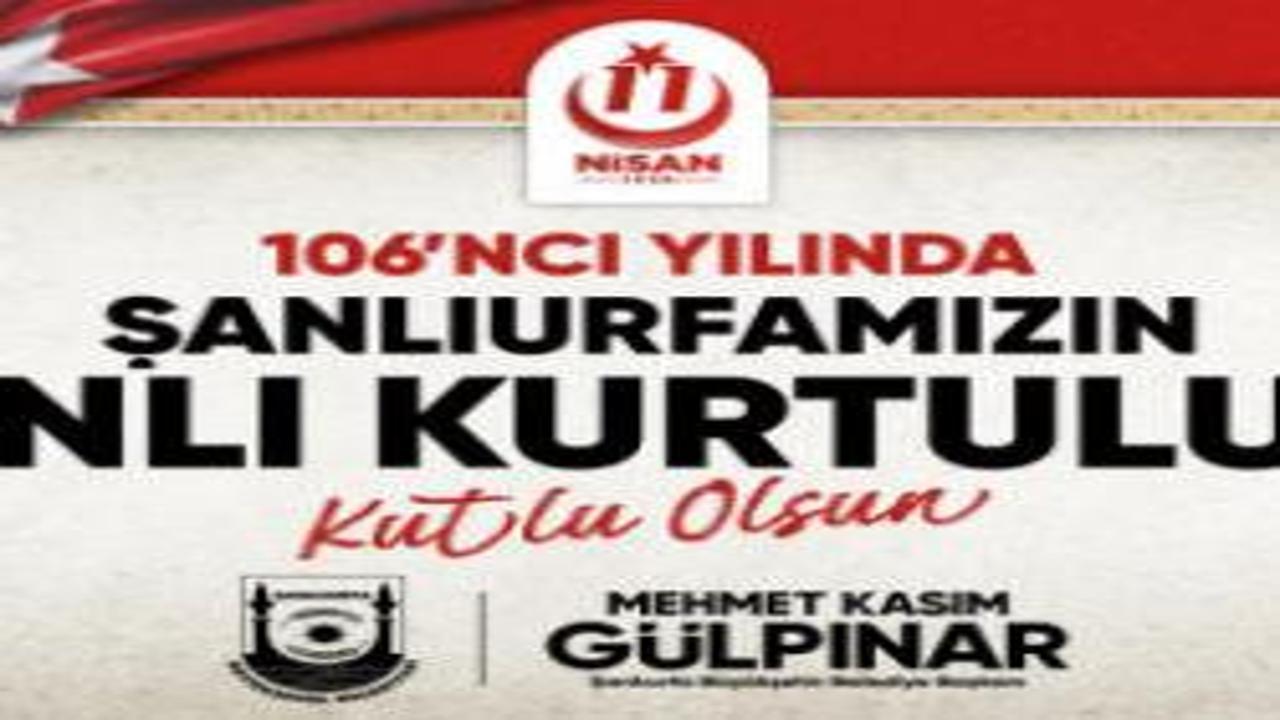 Şanlıurfa’nın Kurtuluşunun 106’ncı yılı coşkuyla kutlanacak