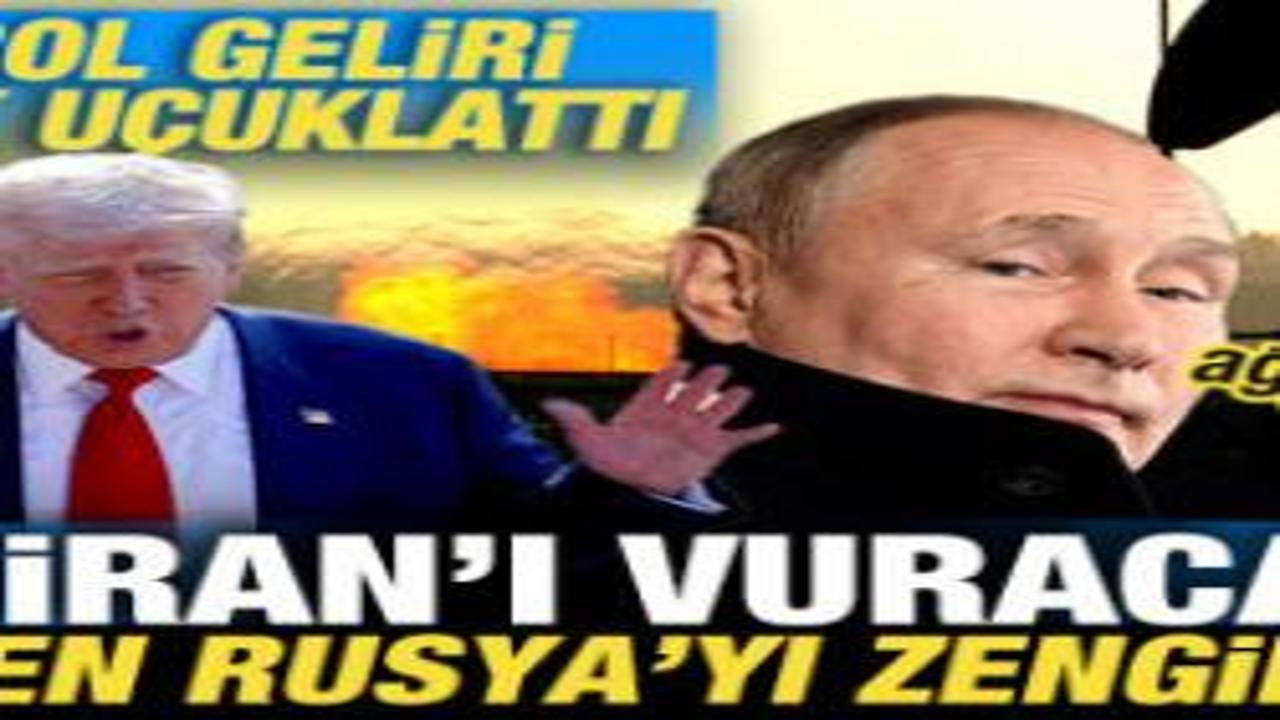 ABD, İran'ı vuracağım derken Rusya'yı zengin etti! Rusya'nın petrol geliri dudak uçuklattı