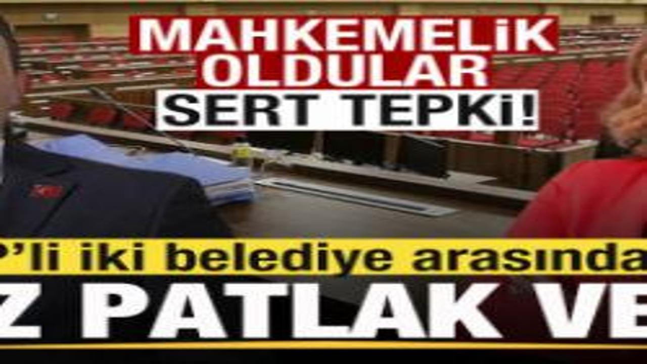 CHP’li iki belediye arasında kriz! Mahkemelik oldular