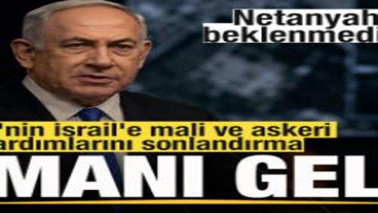 Netanyahu'dan beklenmedik çıkış! ABD'nin yardımlarını sonlandırma zamanı geldi
