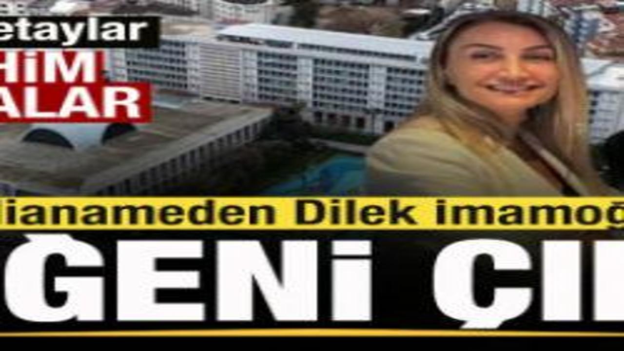 Ek iddianameden Dilek İmamoğlu'nun yeğeni çıktı! Vahim iddialar!
