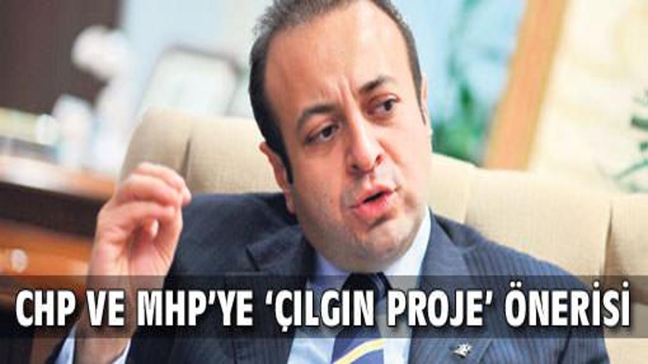 CHP ve MHP'ye 'çılgın' öneri
